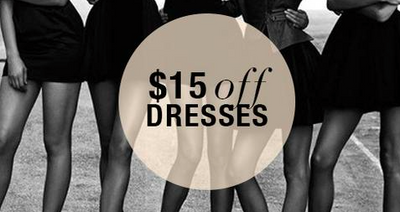 last day for $15 off dresses!